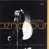 Les plus belles chansons - CHARLES AZNAVOUR