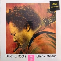 Blues & roots - CHARLES MINGUS