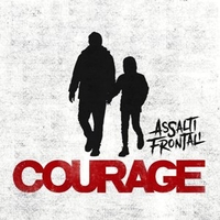 Courage - ASSALTI FRONTALI