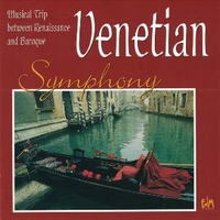 Venetian symphony - Musical trip between renaissance and baroque - VARIOUS