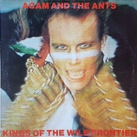 Kings of the wild frontier - ADAM AND THE ANTS