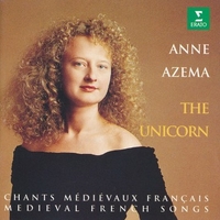 The unicorn - Chants medievaux francais - ANNE AZEMA