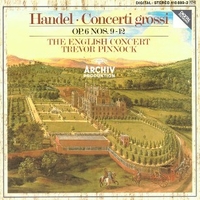 Concerti grossi op.6 nos.9-12 - George Frideric HANDEL (Trevor Pinnock)