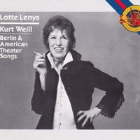 Berlin & american theater songs - LOTTE LEYNA \ KURT WEILL