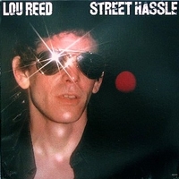 Street hassle - LOU REED