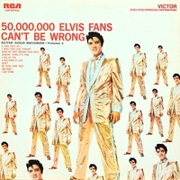 Elvis' gold records volume 2 - 50000000 Elvis fans can't be wrong - ELVIS PRESLEY