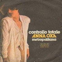 Controllo totale (Total control) \ Metropolitana (You might need somebody) - ANNA OXA