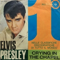 Crying in the chapel \ I believe in the man in the sky - ELVIS PRESLEY