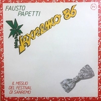 Saxremo '86 - Il meglio del Festival di Sanremo - FAUSTO PAPETTI