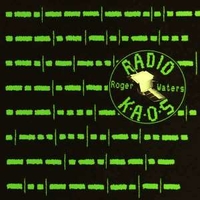 Radio K.A.O.S. - ROGER WATERS
