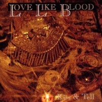 Kiss & tell (4 tracks) - LOVE LIKE BLOOD