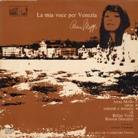 La mia voce per Venzia - Anna Moffo canta canzoni e melodie di Bellini, Verdi, Rossini, Donizetti - ANNA MOFFO