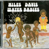 Water babies - MILES DAVIS