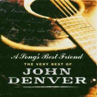 A song's best friend - The very best of John Denver - JOHN DENVER