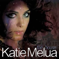 The house - KATIE MELUA