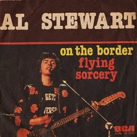 On the border \ Flying sorcery - AL STEWART