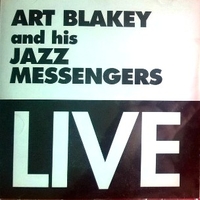 Art Blakey and his Jazz Messengers live - ART BLAKEY