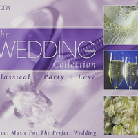 The wedding collection - Classical party love - Great music for the perfect wedding - VARIOUS
