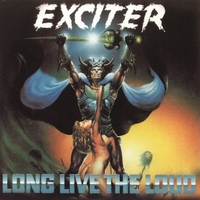 Long live the loud - EXCITER