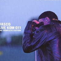 Live Kom 011 - The complete edition - VASCO ROSSI