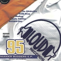 Loud '95 nudder budders EP (5 tracks) - THA ALKAHOLIKS \ MOBB DEEP \ MADKAP \ CELLA DWELLAS \ BERNARD PAUL