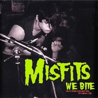 We Bite - Live At Irving Plaza, New York 27th March 1982 - MISFITS