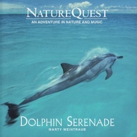Dolphin serenade - An adventure in nature and music - MARTY WEINTRAUB