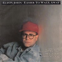 Easier to walk away \ I swear I heard the night talking - ELTON JOHN