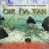 Chants Traditionnels Du Pays Vannetais, Vol. 1 - DIR HA TAN