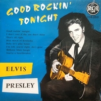 Good rockin' tonight - ELVIS PRESLEY
