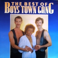 The best of Boys Town Gang - BOYS TOWN GANG