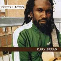 Daily bread - COREY HARRIS