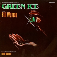 Green ice (o.s.t.) - BILL WYMAN