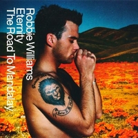 Eternity \ The road to mandalay - ROBBIE WILLIAMS