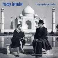 This pefect world - FREEDY JOHNSTON