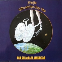 H to he who am the only one - VAN DER GRAAF GENERATOR