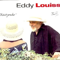 Recit proche - EDDY LOUISS