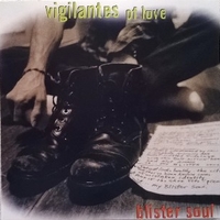 Blister soul - VIGILANTES OF LOVE