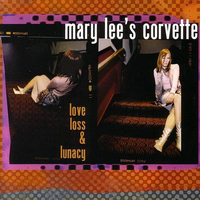 Love loss & lunacy - MARY LEE'S CORVETTE