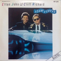 Slow rivers \ Billy and the kids \ Lord of the flies - ELTON JOHN \ CLIFF RICHARD