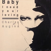 Baby I need your loving (P.S. mix) (6:15) - CHARLES AUGINS