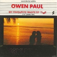 My favourite waste of time (7:47 jumbo mix) - OWEN PAUL