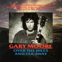 Over the hills and far away (4 tracks) - GARY MOORE