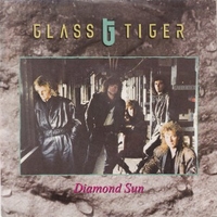 Diamond sun \ Suffer in silence - GLASS TIGER