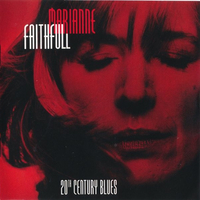 20th century blues - MARIANNE FAITHFULL