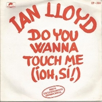 Do you wanna touch me \ Stop in the name of love - IAN LLOYD