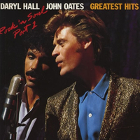 Greatest hits - Rock'n'soul part 1 - DARYL HALL \ JOHN OATES