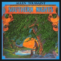 Southern nights - ALLEN TOUSSAINT
