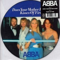Does your mother know  \ Kisses of fire - ABBA
