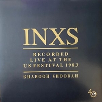 Recorded Live At The US Festival 1983 (Shabooh Shoobah) - INXS